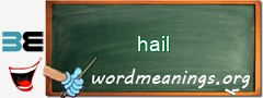 WordMeaning blackboard for hail